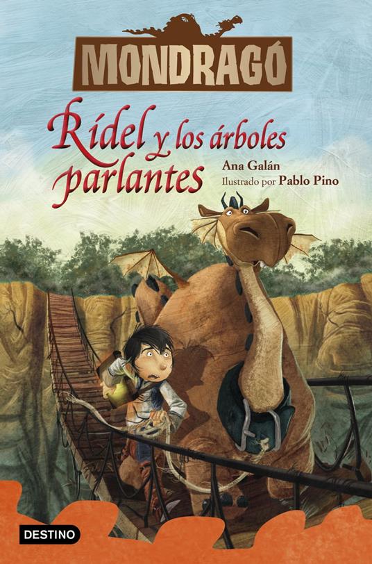 Mondragó 2. Rídel y los árboles parlantes - Ana Galán,Pablo Pino - ebook