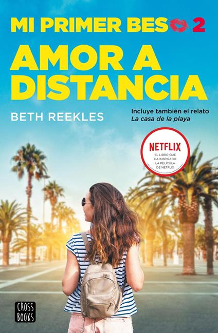 Mi primer beso 2. Amor a distancia - Beth Reekles,María Cárcamo Ramos - ebook