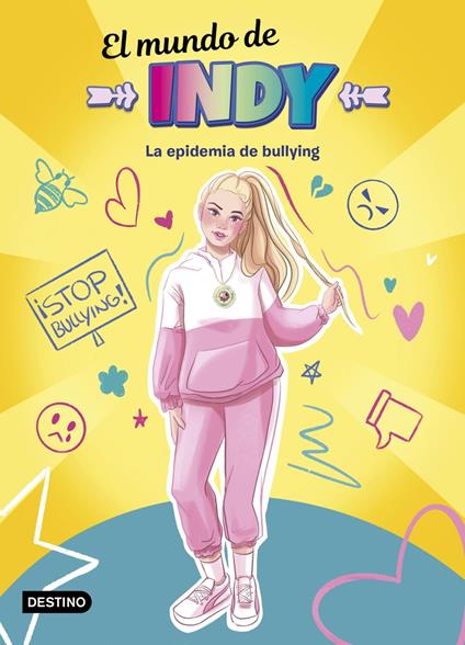 El Mundo de Indy. La epidemia de bullying - El mundo de Indy - ebook