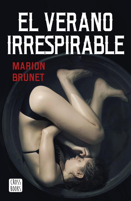 El verano irrespirable - Marion Brunet,Ana Navalón - ebook