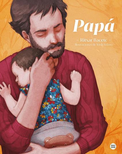 Papá - Ritxar Bacete,Jordi Solano - ebook