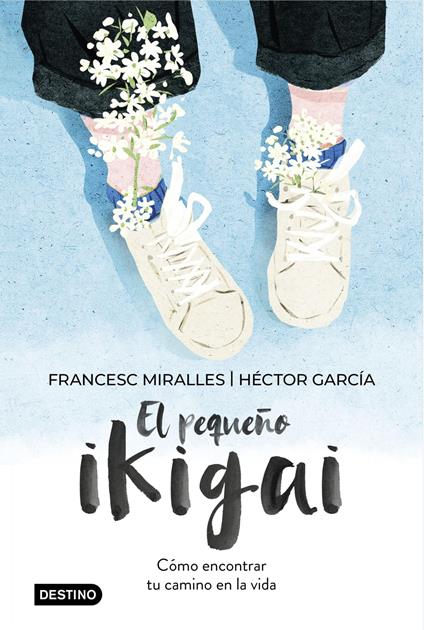El pequeño ikigai - Héctor García,Francesc Miralles - ebook