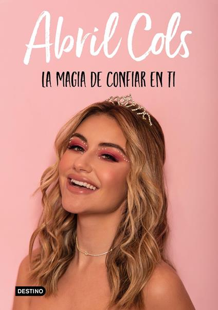 La magia de confiar en ti - Abril Cols - ebook