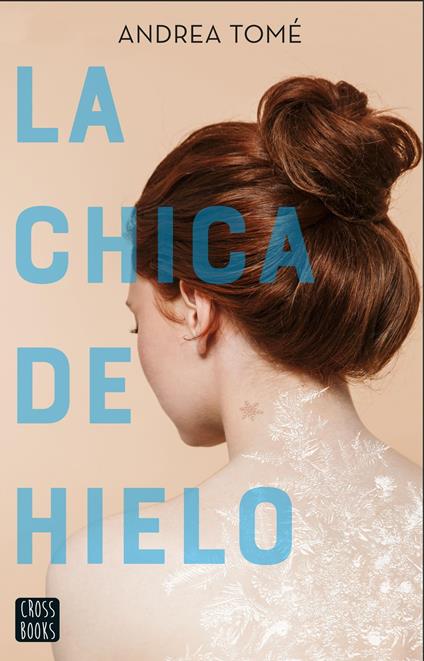 La chica de hielo - Andrea Tomé - ebook