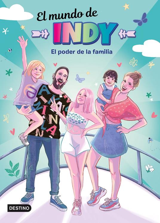 El Mundo de Indy. El poder de la familia - El mundo de Indy - ebook