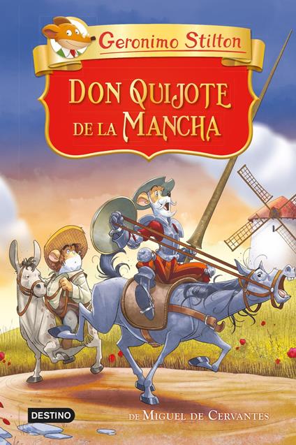 Don Quijote de la Mancha - Geronimo Stilton,Miguel García - ebook