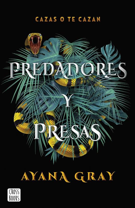 Predadores y presas - Ayana Gray,Victoria Simó Perales - ebook