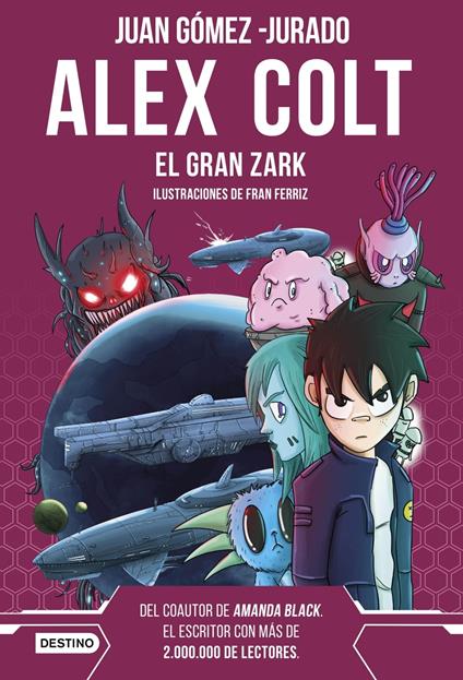 Alex Colt. El gran Zark - Juan Gomez Jurado - ebook