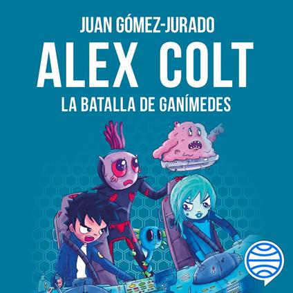Alex Colt. La batalla de Ganímedes