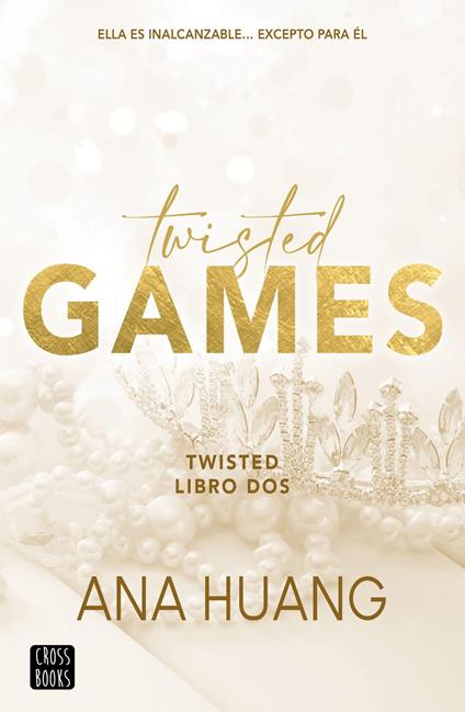 Twisted 2. Twisted Games - Ana Huang,Julia V. Sánchez - ebook