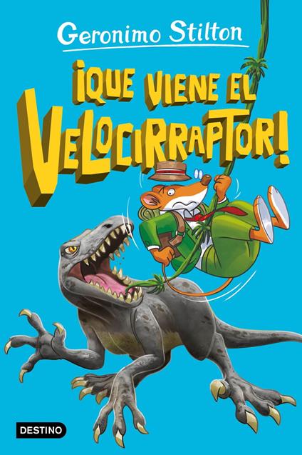 La isla de los dinosaurios 3. ¡Que viene el velocirraptor! - Geronimo Stilton,Miguel García - ebook