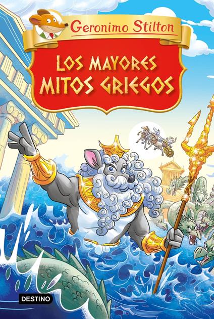 Los mayores mitos griegos - Geronimo Stilton,Miguel García - ebook