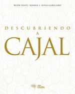 Descubriendo a Cajal