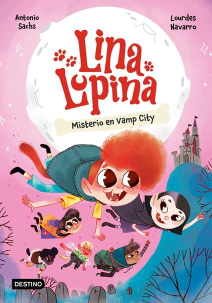 Lina Lupina 2. Misterio en Vamp City - Lourdes Navarro,Antonio Sachs - ebook