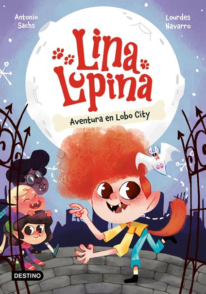Lina Lupina 1. Aventura en Lobo City - Lourdes Navarro,Antonio Sachs - ebook