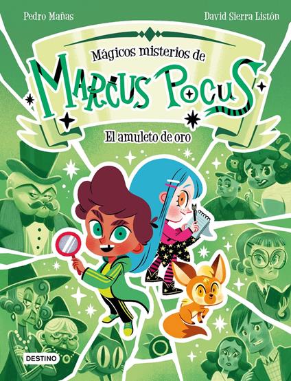 Marcus Pocus. Mágicos misterios 1. El amuleto de oro - Pedro Mañas,David Sierra Listón - ebook