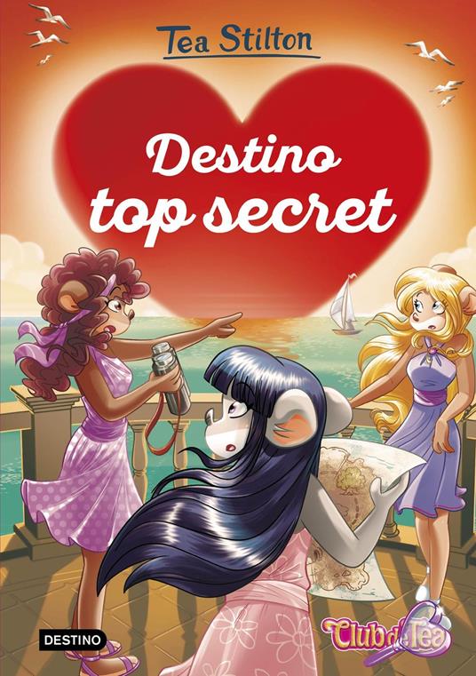 Destino top secret - Tea Stilton,Helena Aguilà - ebook