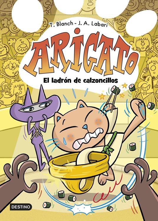 Arigato 2. El ladrón de calzoncillos - José Ángel Labari,Teresa Blanch - ebook