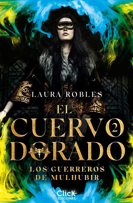 El cuervo dorado 2 - Laura Robles - ebook
