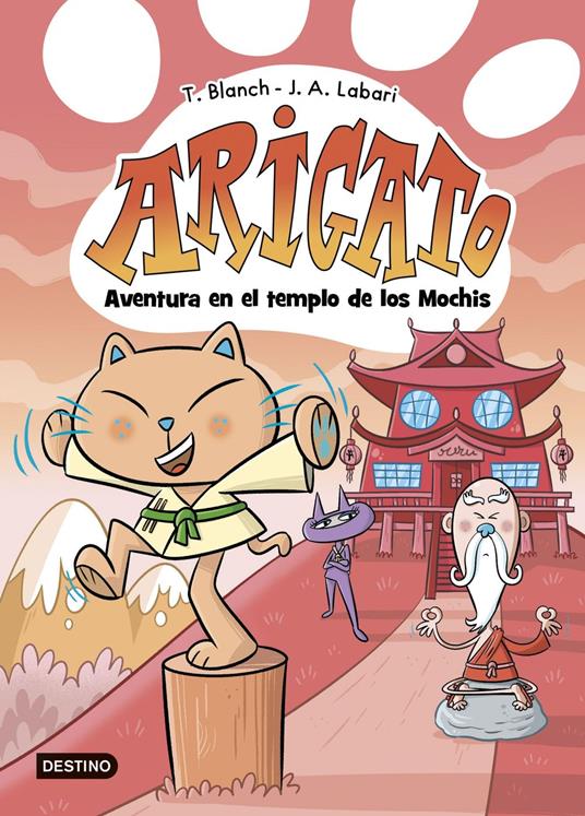 Arigato 3. Aventura en el templo de los Mochis - José Ángel Labari,Teresa Blanch - ebook