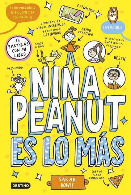 Nina Peanut 1. Nina Peanut es lo más - Sarah Bowie,Miguel Trujillo Fernández - ebook