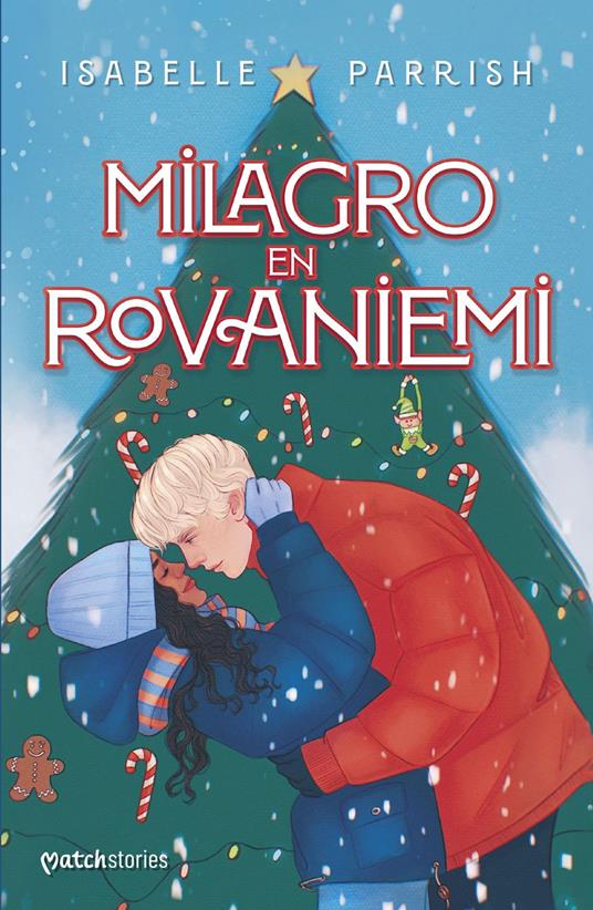 Milagro en Rovaniemi - Isabelle Parrish - ebook