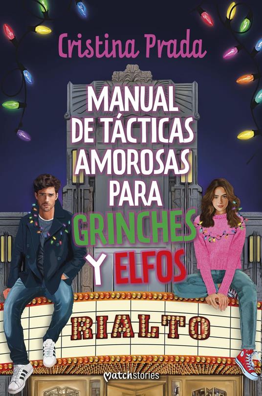 Manual de tácticas amorosas para grinches y elfos - Cristina Prada - ebook