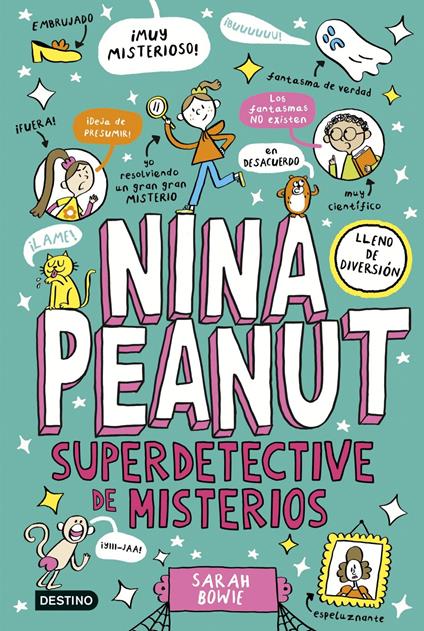 Nina Peanut 2. Nina Peanut superdetective de misterios - Sarah Bowie - ebook