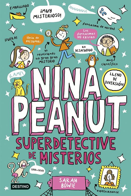 Nina Peanut 2. Nina Peanut superdetective de misterios - Sarah Bowie - ebook