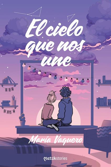 El cielo que nos une - María Vaquero - ebook