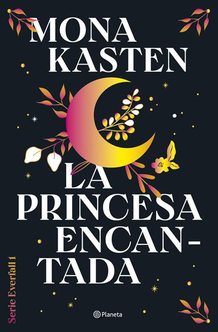 La princesa encantada (Serie Everfall 1) - Mona Kasten,María José Díez Pérez - ebook