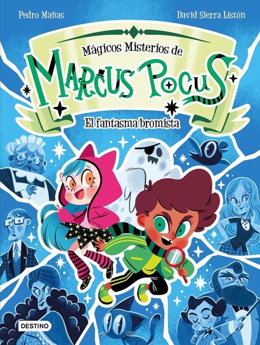 Marcus Pocus. Mágicos misterios 2. El fantasma bromista - Pedro Mañas,David Sierra Listón - ebook