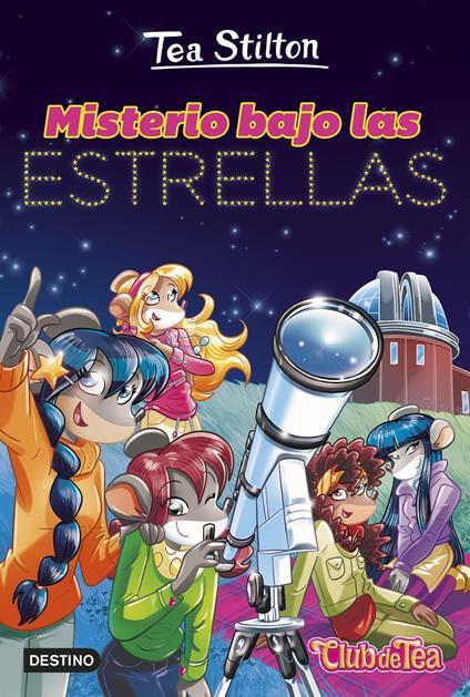 Misterio bajo las estrellas - Tea Stilton,Helena Aguilà - ebook