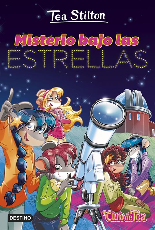 Misterio bajo las estrellas - Tea Stilton,Helena Aguilà - ebook