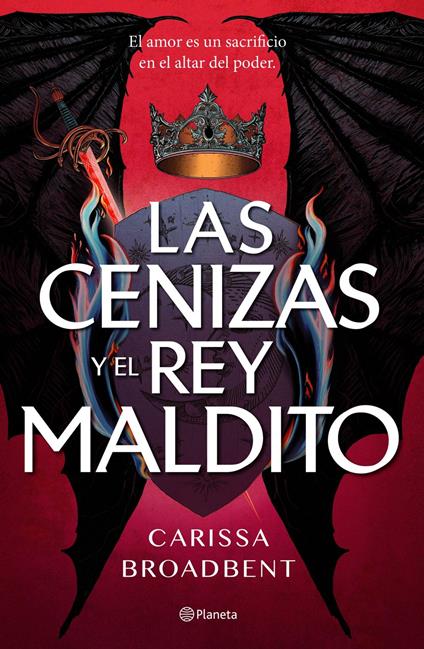 Las cenizas y el rey maldito - Carissa Broadbent,Pilar de la Peña Minguell - ebook