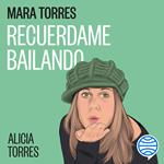 Recuérdame bailando
