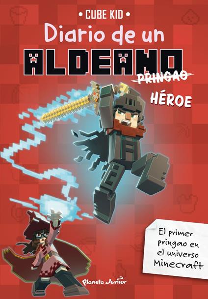 Minecraft. Diario de un aldeano pringao. Héroe - Cube Kid - ebook