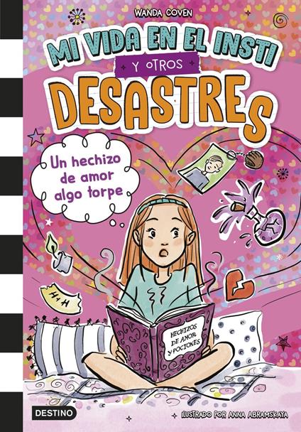 Mi vida en el insti y otros desastres 2. Un hechizo de amor algo torpe - Wanda Coven - ebook