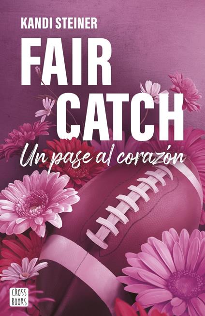 Fair Catch - Kandi Steiner,Marta Carrascosa Cano - ebook