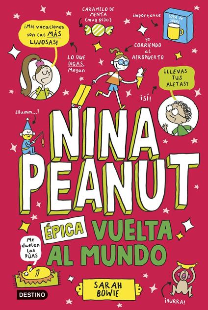 Nina Peanut 3. Épica vuelta al mundo - Sarah Bowie,Miguel Trujillo Fernández - ebook