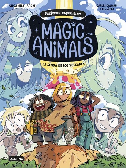 Magic Animals. Misiones especiales 1. La senda de los volcanes - Carles Dalmau,Susanna Isern,Nil López - ebook