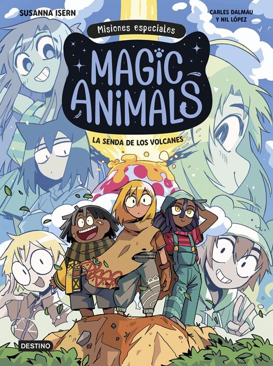 Magic Animals. Misiones especiales 1. La senda de los volcanes - Carles Dalmau,Susanna Isern,Nil López - ebook