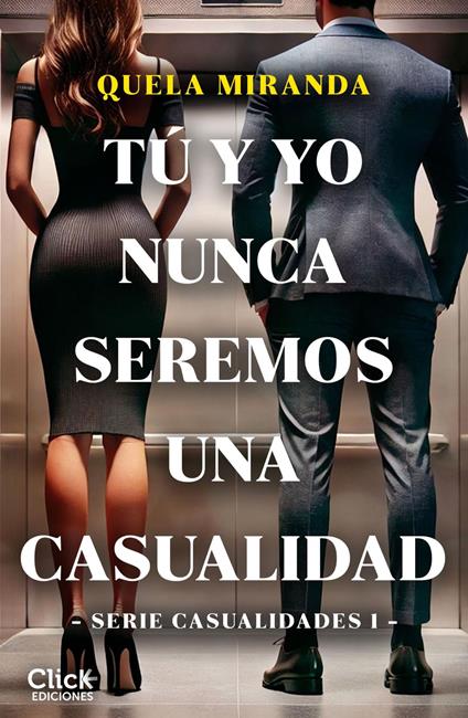 Tú y yo nunca seremos una casualidad