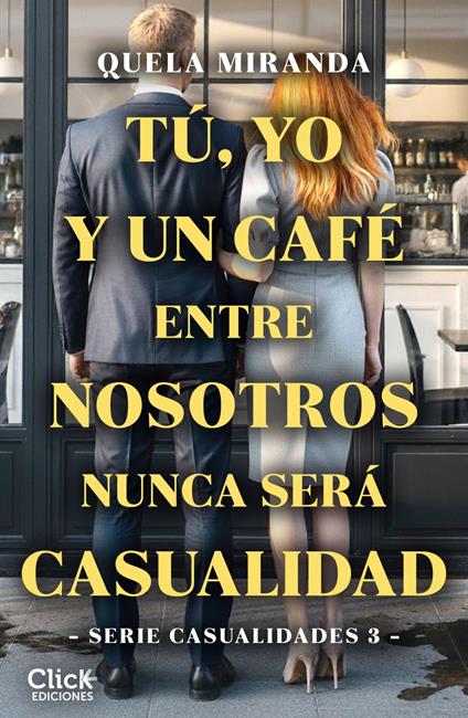 Tú, yo y un café entre nosotros nunca será casualidad