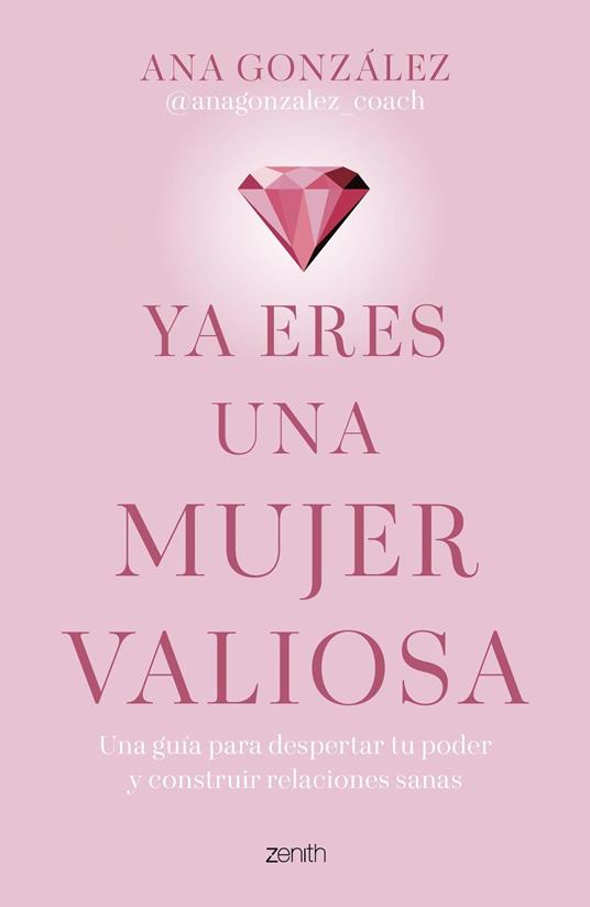 Ya eres una mujer valiosa