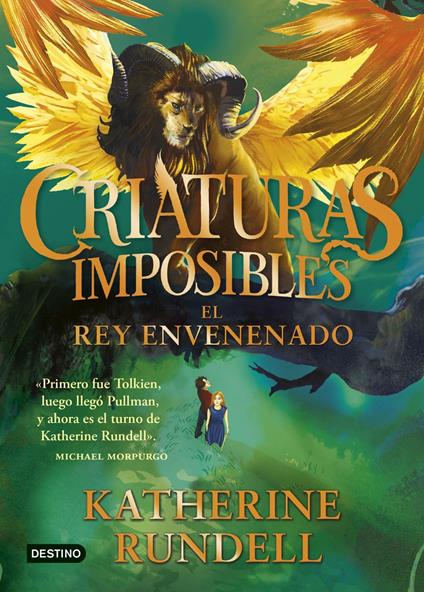 Criaturas imposibles 2. El rey envenenado - Katherine Rundell,CARLOS ABREU FETTER - ebook