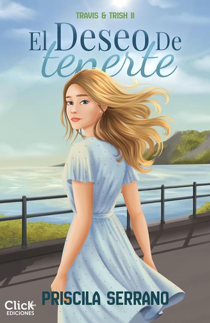 El deseo de tenerte - Priscila Serrano - ebook