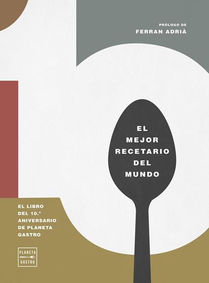 10. El libro del 10º aniversario de Planeta Gastro