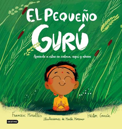 El Pequeño Gurú - Héctor García,Francesc Miralles,Marta Moreno - ebook