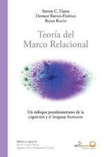 Teoria del marco relacional: Un enfoque postskinneriano de la cognicion y el lenguaje humanos